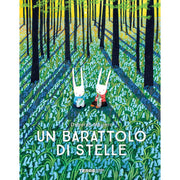 un barattolo di stelle. ediz. a colori