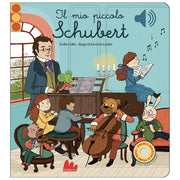 il mio piccolo schubert. libro sonoro. ediz. a colori