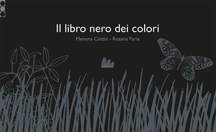 il libro nero dei colori. con testi in braille e disegni in rilievo