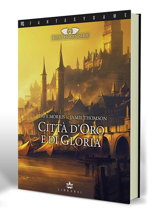 terre leggendarie vol.2 - città d'oro e di gloria