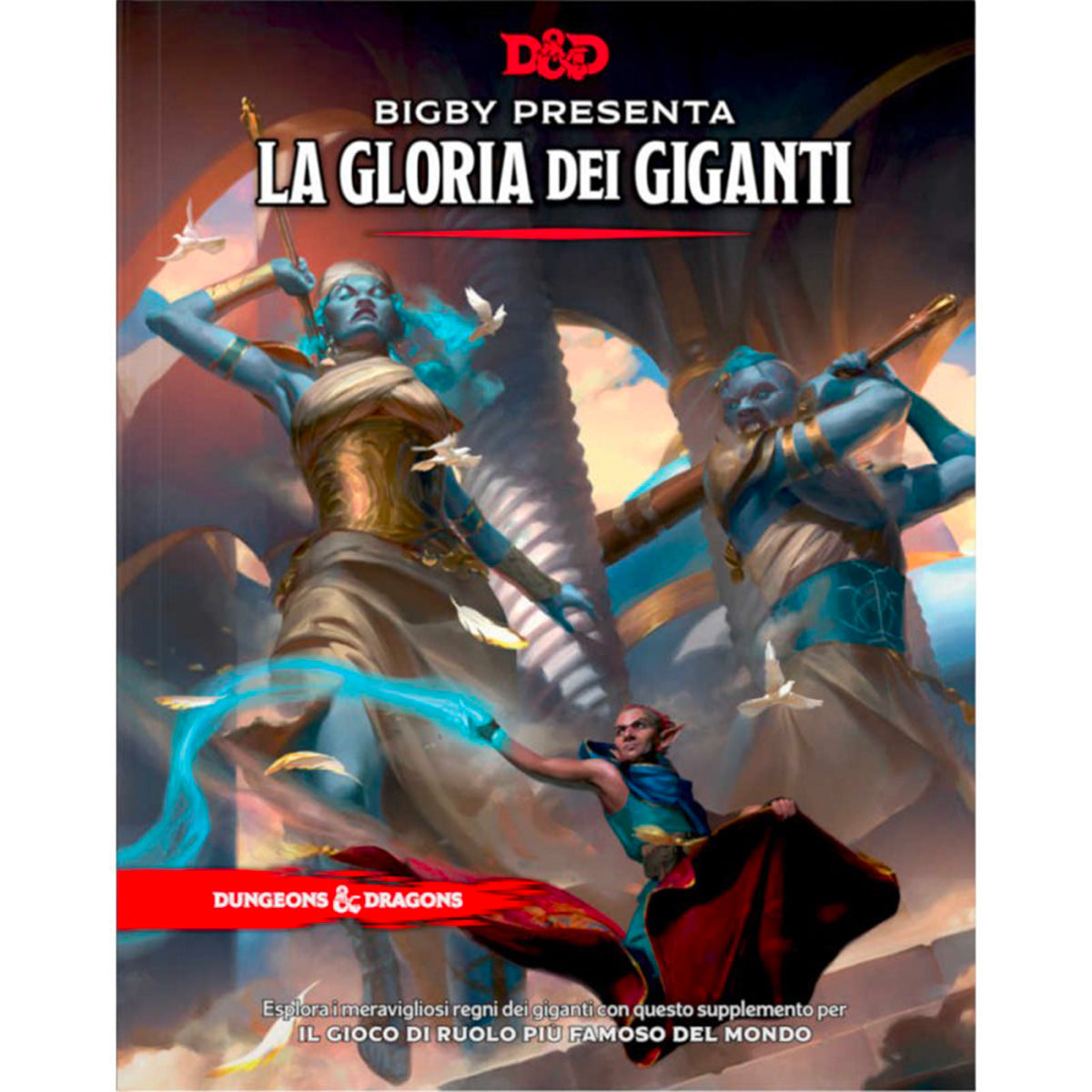 dungeons and dragons 5 ed. - bigby presenta: la gloria dei giganti