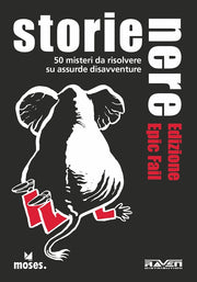storie nere - edizione epic fail