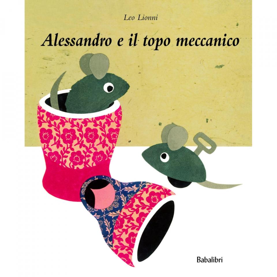 alessandro e il topo meccanico - leo lionni