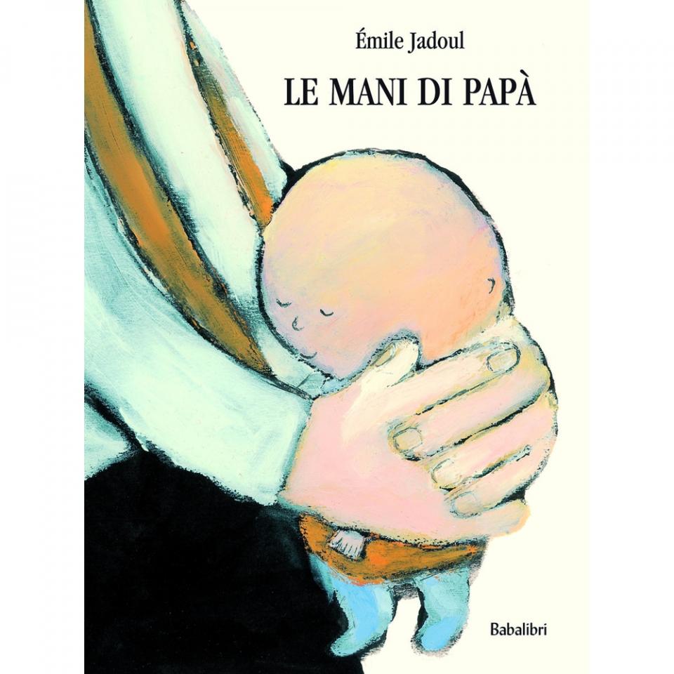 le mani di papà