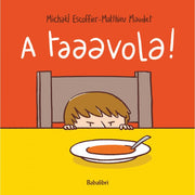 a taaavola!
