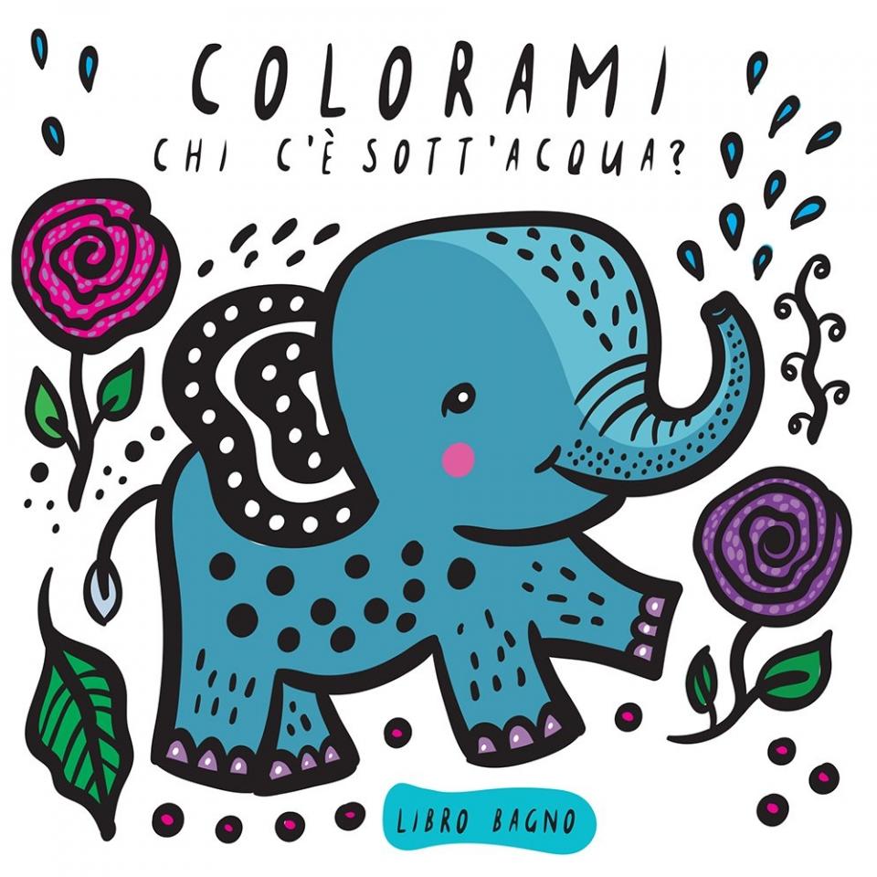 colorami - chi c'è sott'acqua? libro per bagnetto cambiacolore